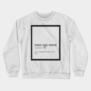 Management Crewneck Sweatshirt